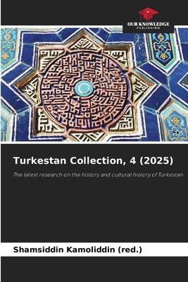 Turkestan Collection, 4 (2025) 6209575714 Book Cover