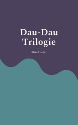 Dau-Dau Trilogie [German] 3819209182 Book Cover