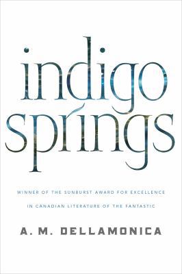 Indigo Springs 0765319470 Book Cover