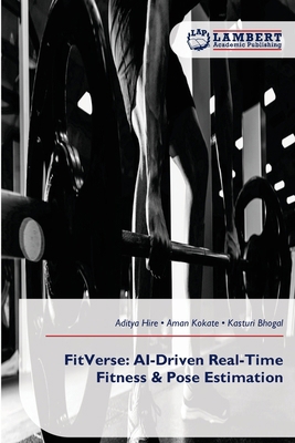 FitVerse: AI-Driven Real-Time Fitness & Pose Es... 6209946739 Book Cover