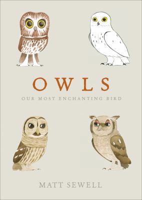 Owls: Our Most Enchanting Bird 0091959993 Book Cover