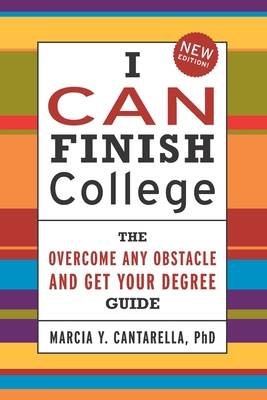 I Can Finish College: The "Overcome Any Obstacl... 1597152307 Book Cover