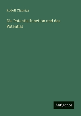 Die Potentialfunction und das Potential [German] 3386415121 Book Cover