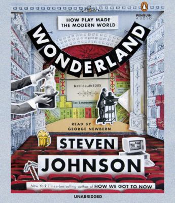 Wonderland: How Play Made the Modern World 0735288291 Book Cover