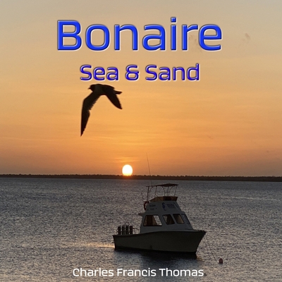 Bonaire Sea & Sand B0FRPW64BD Book Cover