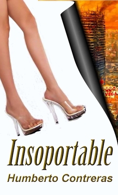 Insoportable [Spanish] 1312799218 Book Cover