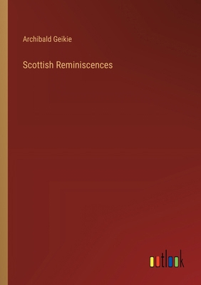 Scottish Reminiscences 3368920286 Book Cover