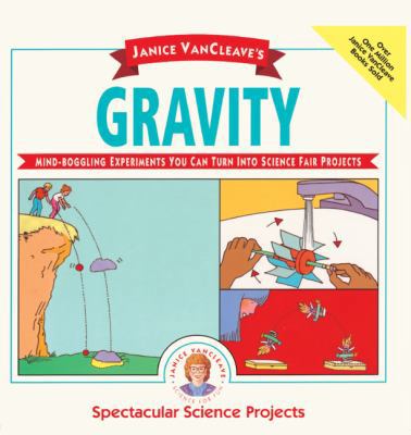 Janice Vancleave's Gravity 078571507X Book Cover