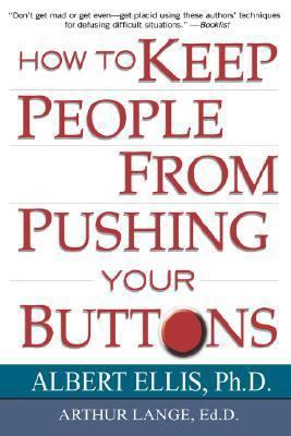How To Keep People From Pushing Your Buttons (V... 0806516704 Book Cover