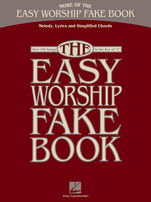 More of the Easy Worship Fake Book: Over 100 Songs in the Key of "C"