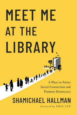 Meet Me at the Library: A Place to Foster Socia... 1642833193 Book Cover
