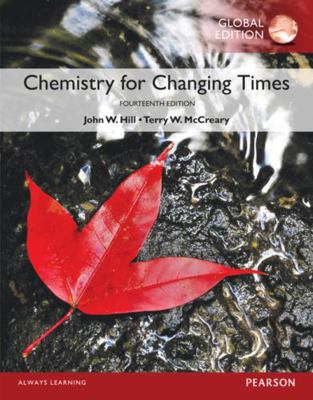 Chemistry for Changing Times, Global Edition 1292104597 Book Cover