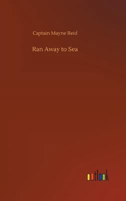 Ran Away to Sea 3732675343 Book Cover