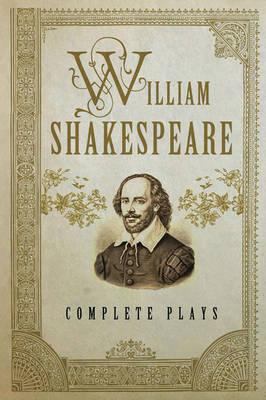 William Shakespeare: Complete Plays 1435141830 Book Cover