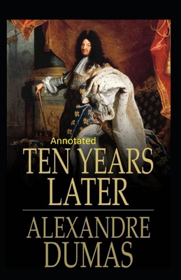 Ten Years Later Annotated B08QFMFF6K Book Cover