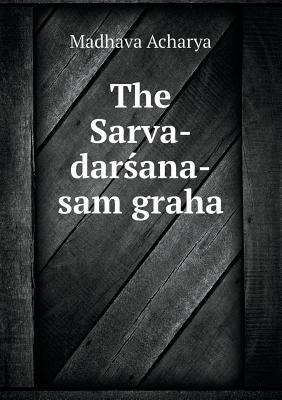 The Sarva-dars&#769;ana-sam&#803;graha 551845810X Book Cover