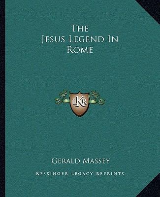 The Jesus Legend In Rome 1162843047 Book Cover