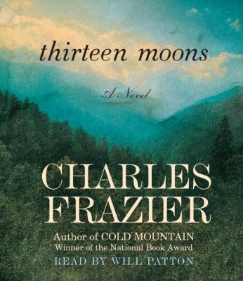 Thirteen Moons 0739301942 Book Cover