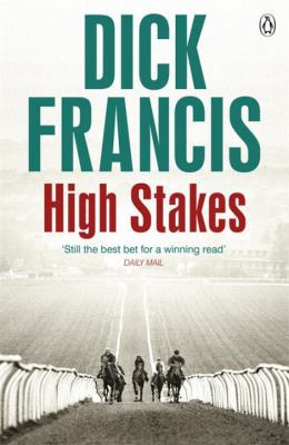 High Stakes (Francis Thriller);Francis Thriller 1405916737 Book Cover