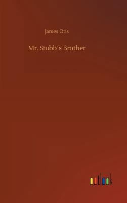 Mr. Stubb´s Brother 3732685462 Book Cover