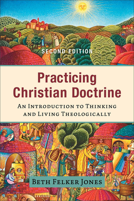 Practicing Christian Doctrine 1540966445 Book Cover