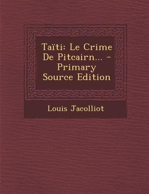 Ta?ti: Le Crime de Pitcairn... [French] 1295377853 Book Cover