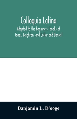 Colloquia latina. Adapted to the beginners' boo... 9354010660 Book Cover