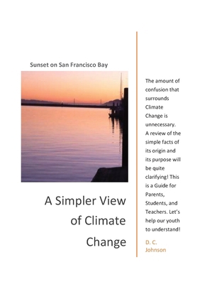 A Simpler View of Climate Change: Now available 1300440384 Book Cover