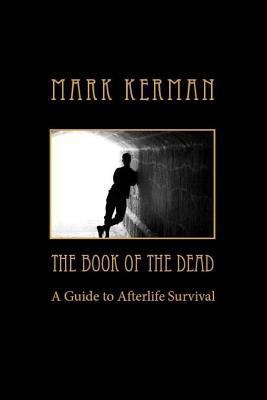 The Book of the Dead: A Guide to Afterlife Surv... 1717025099 Book Cover