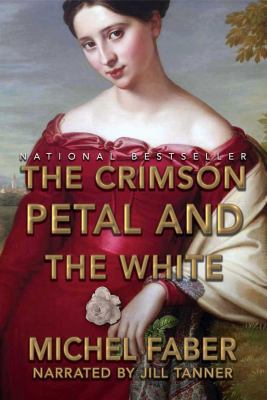 The Crimson Petal and the White 1402596286 Book Cover