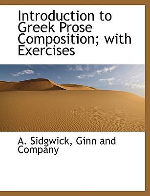 Introduction to Greek Prose Composition; With E... 1140271156 Book Cover
