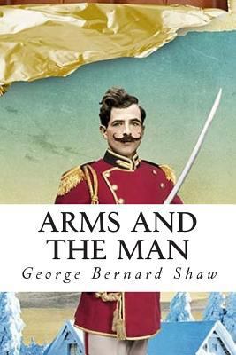 Arms and the Man 1502791382 Book Cover