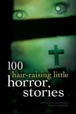100 Hair Raising Little Horror Stories 1402709757 Book Cover