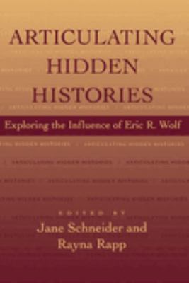 Articulating Hidden Histories 0520085825 Book Cover