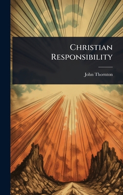 Christian Responsibility 1024448924 Book Cover