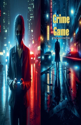 Crime game B0GRCVH8KL Book Cover