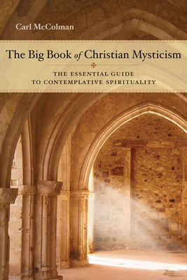 The Big Book of Christian Mysticism: The Essent... 1571746242 Book Cover