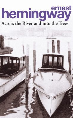Across the River & Into the Trees B00BG6ZCQY Book Cover