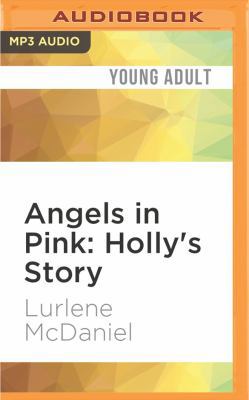 Angels in Pink: Holly's Story 1522699902 Book Cover