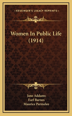 Women In Public Life (1914) 1165831600 Book Cover