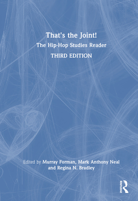 That's the Joint!: The Hip-Hop Studies Reader 1032412569 Book Cover