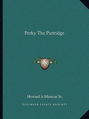 Perky The Partridge 1163823872 Book Cover