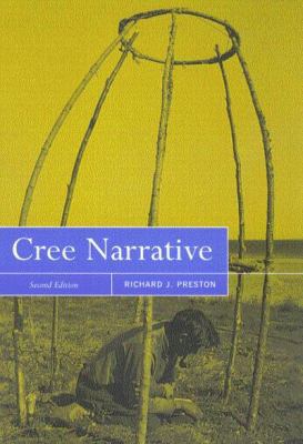 Cree Narrative: Expressing the Personal Meaning... 0773523618 Book Cover