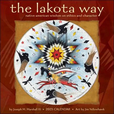 The Lakota Way 2025 Wall Calendar: Native Ameri... 1524891029 Book Cover