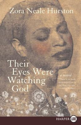 Their Eyes Were Watching God [Large Print] 0061470376 Book Cover