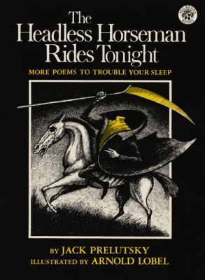 The Headless Horseman Rides Tonight: More Poems... 0613136446 Book Cover
