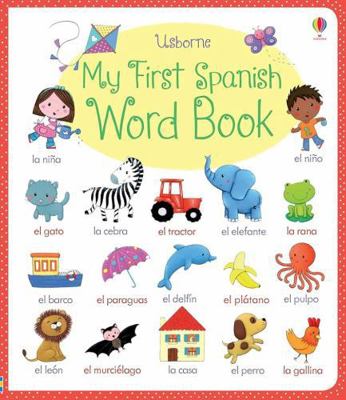 My First Spanish Word Book 0794534937 Book Cover