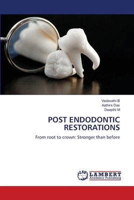 Post Endodontic Restorations 6209209076 Book Cover