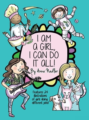 I am a girl, I can do it all! B0BXFQWGRV Book Cover