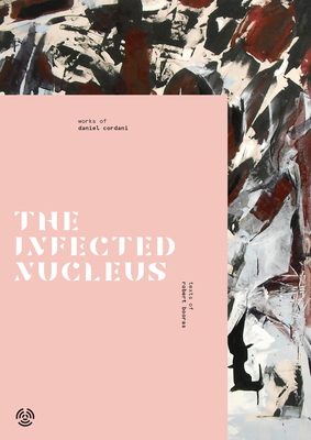 The Infected Nucleus 1937357848 Book Cover